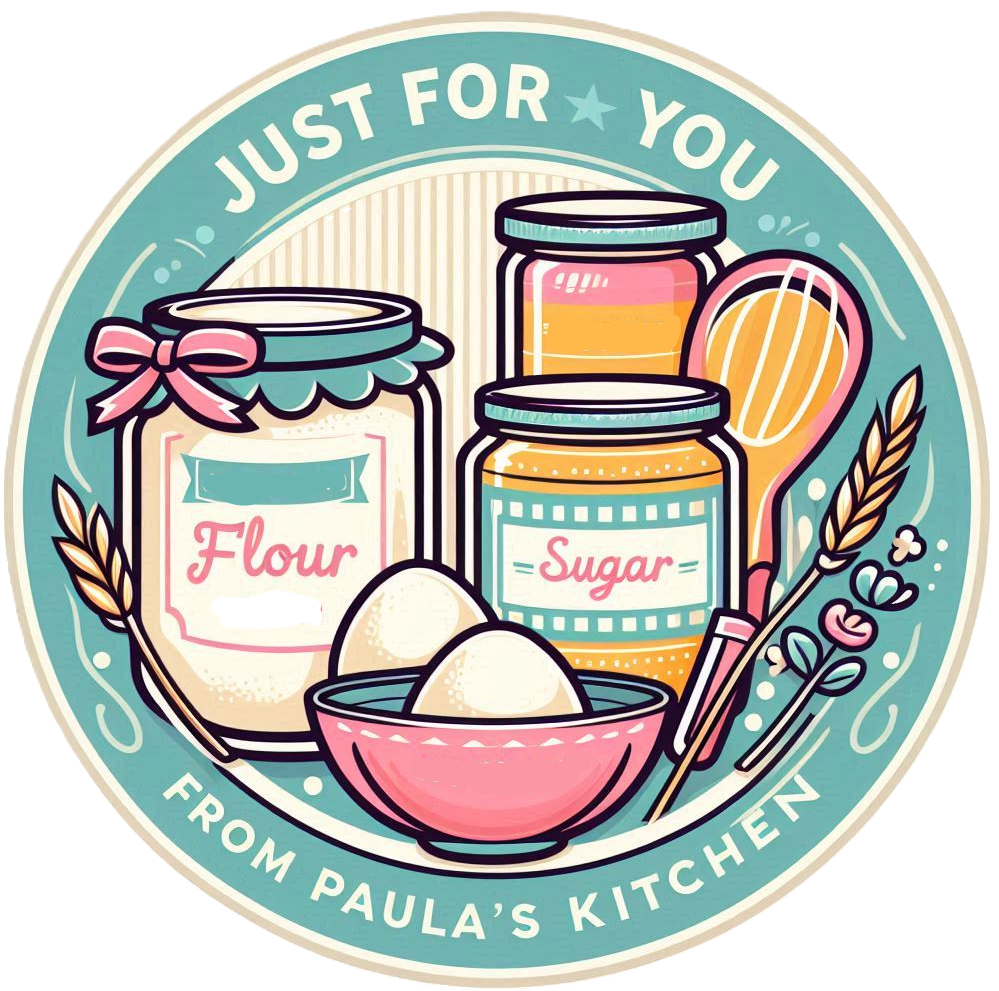 Just for You, From Paula's Kitchen